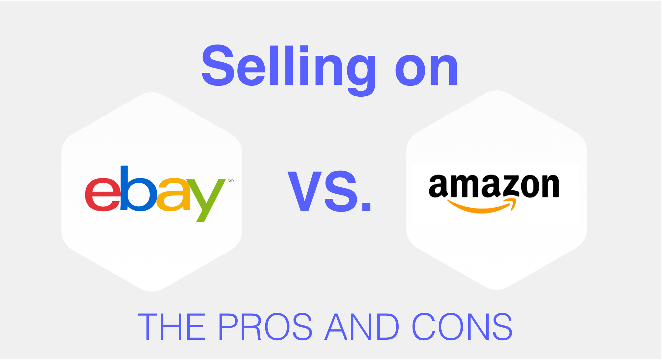 The Pros and Cons of Selling on Amazon and eBay Size.ly Blog